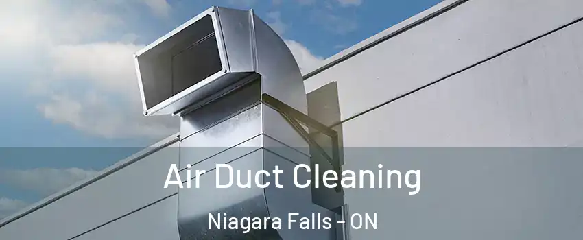  Air Duct Cleaning Niagara Falls - ON