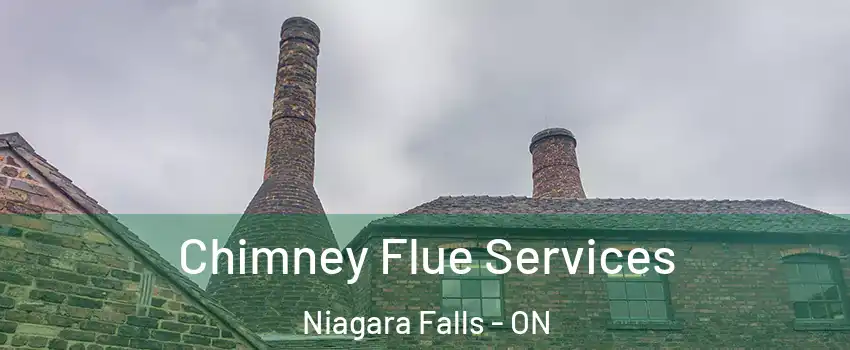  Chimney Flue Services Niagara Falls - ON