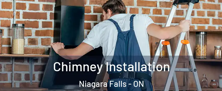  Chimney Installation Niagara Falls - ON