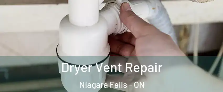  Dryer Vent Repair Niagara Falls - ON