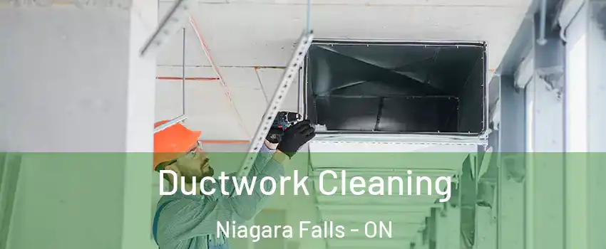  Ductwork Cleaning Niagara Falls - ON