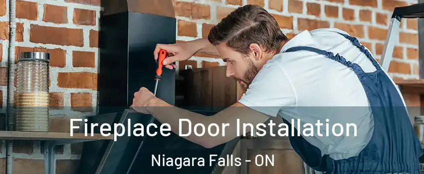  Fireplace Door Installation Niagara Falls - ON