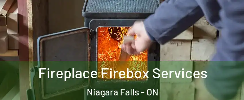  Fireplace Firebox Services Niagara Falls - ON