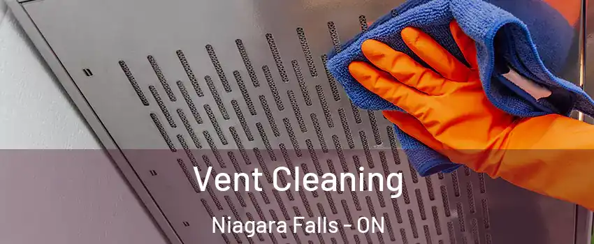  Vent Cleaning Niagara Falls - ON